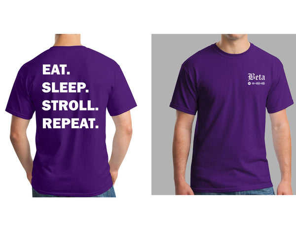 Eat Sleep Stroll Repeat | Sigma Lambda Beta